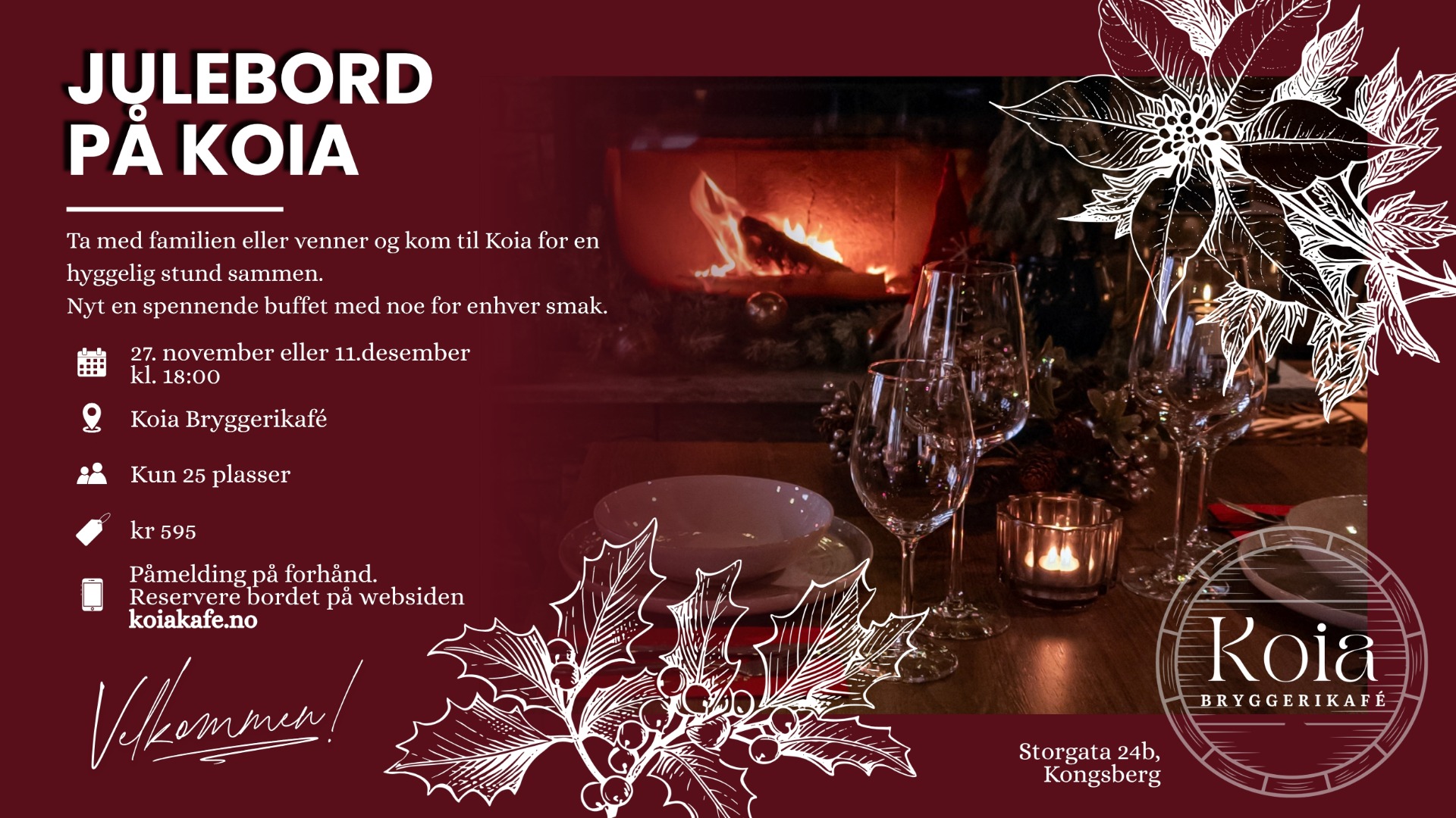 Julebord på Koia. Koselig stemming med deililg julemat. Reserver bord.